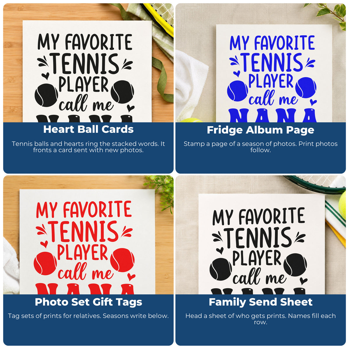Four ways to use the Favorite Tennis Player Nana Premium Wood-Mounted Stamp - Vintage Pro: heart ball cards, fridge album page, photo set gift tags and family send sheet.