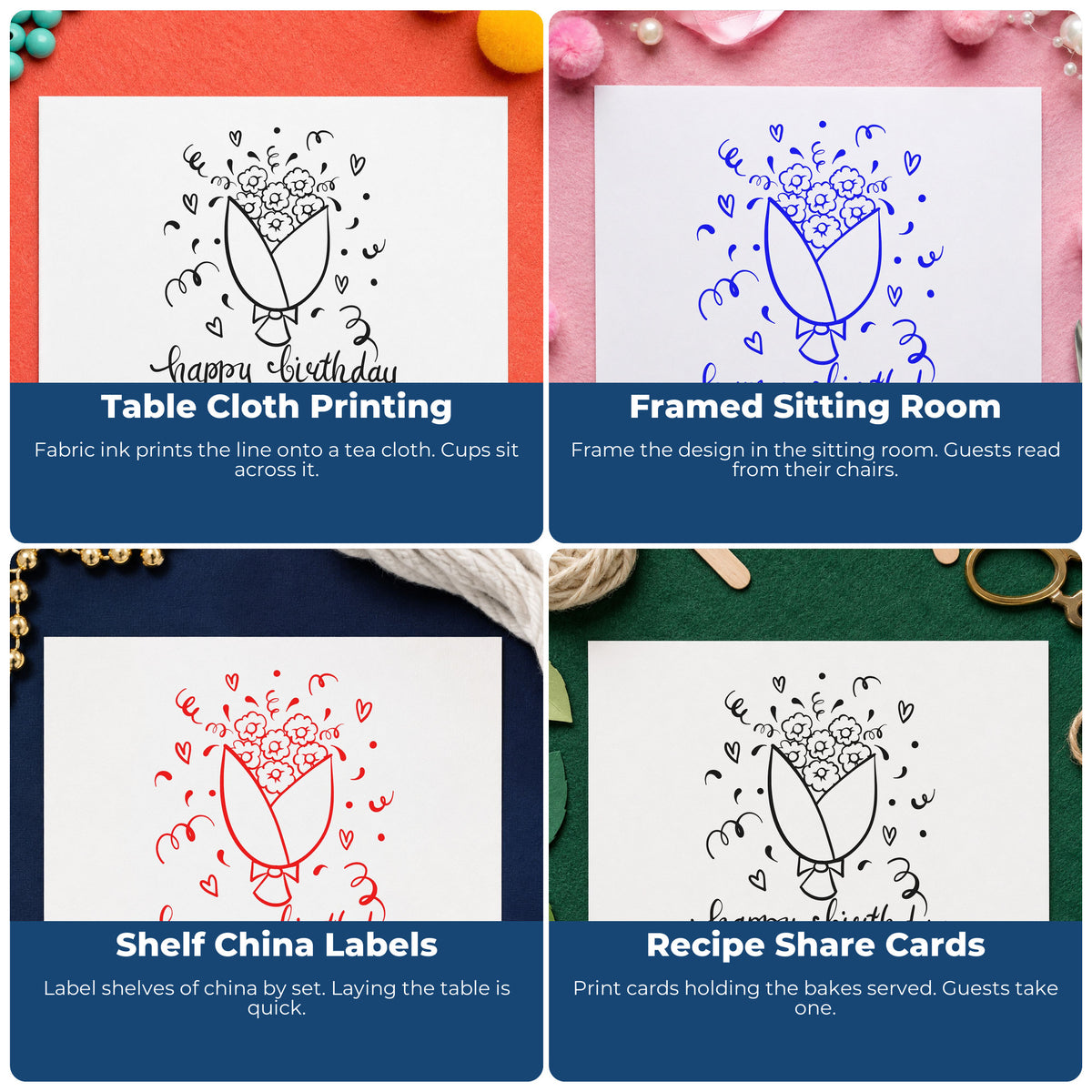 Four ways to use the Flower Bouquet Birthday Wishes Slim Pre-Inked Stamp: table cloth printing, framed sitting room, shelf china labels and recipe share cards.