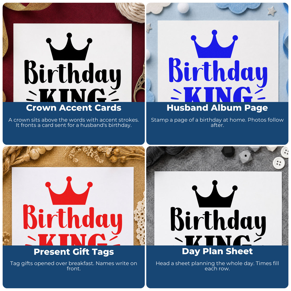 Four ways to use the Crowned Birthday King Accent Lines Craft Stamp – Self-Inking: crown accent cards, husband album page, present gift tags and day plan sheet.