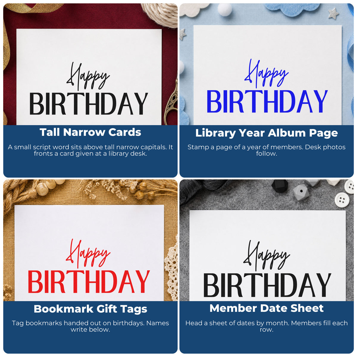 Four ways to use the Happy Birthday Narrow Capitals Rubber Stamp – Duo Hand: tall narrow cards, library year album page, bookmark gift tags and member date sheet.