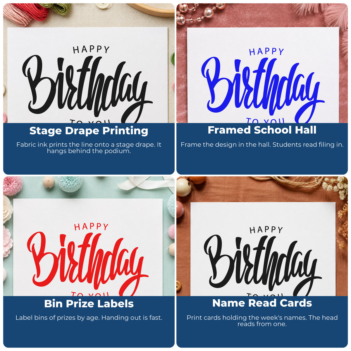 Four ways to use the Happy Birthday To You Framed Word Art Hand Stamp – Duo: stage drape printing, framed school hall, bin prize labels and name read cards.