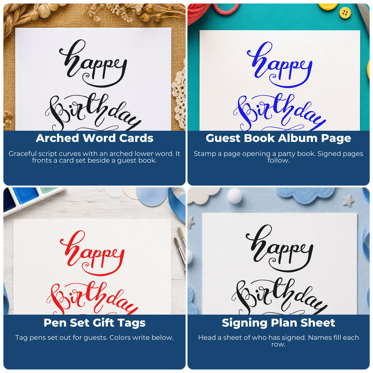 Four ways to use the Happy Birthday Curved Script Lettering Wood-Mounted Rubber Stamp: arched word cards, guest book album page, pen set gift tags and signing plan sheet.