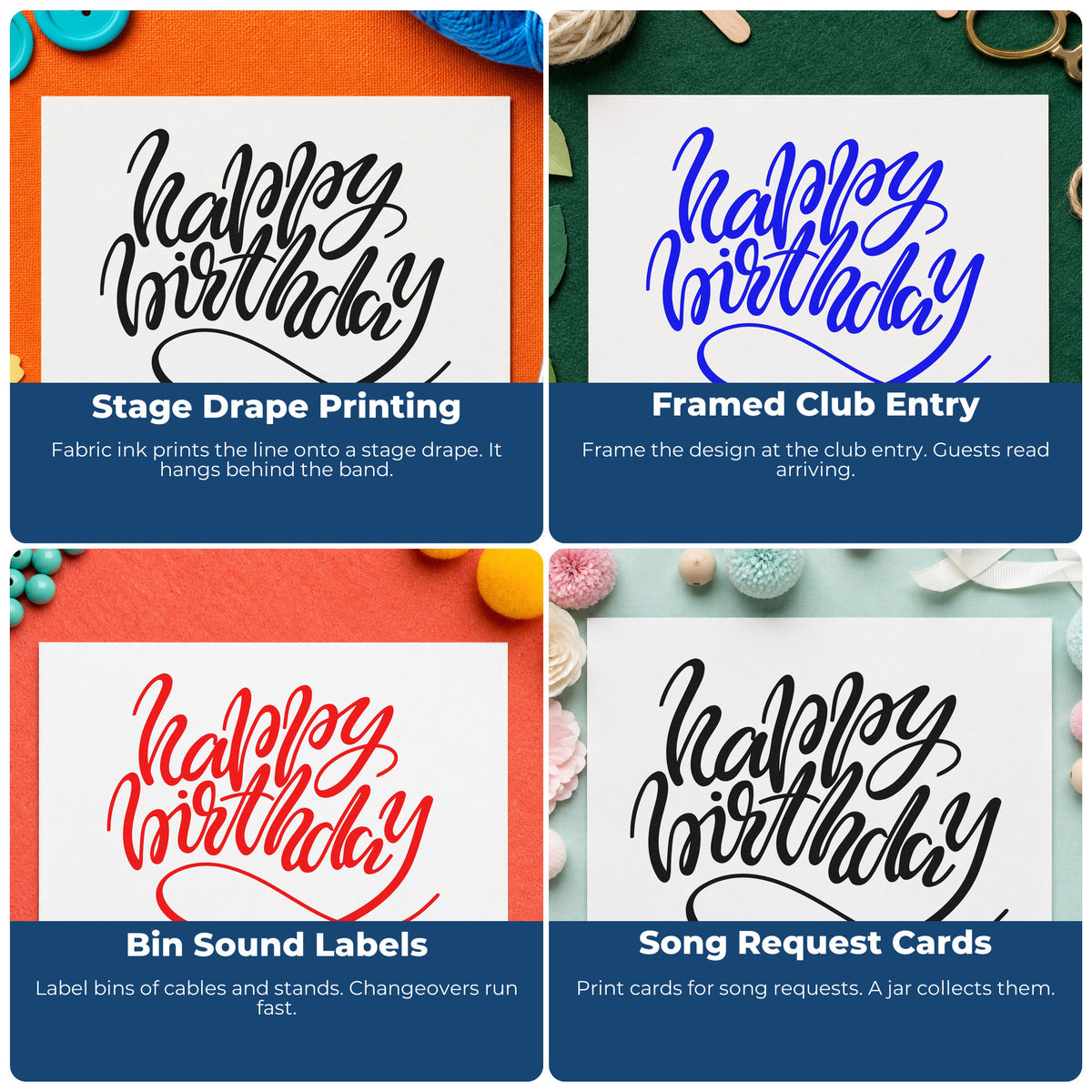 Four ways to use the Vintage Pro Happy Birthday Loop Underline Script Lettering Premium Wooden Stamp: stage drape printing, framed club entry, bin sound labels and song request cards.