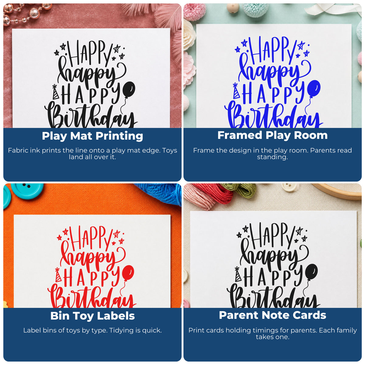 Four ways to use the Repeated Happy Birthday Balloons Candles Pre-Inked Stamp – Slim: play mat printing, framed play room, bin toy labels and parent note cards.