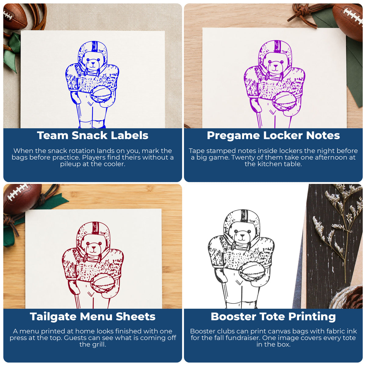 Football Bear in Uniform Rubber Stamp project ideas: Team Snack Labels, Pregame Locker Notes, Tailgate Menu Sheets and Booster Tote Printing.