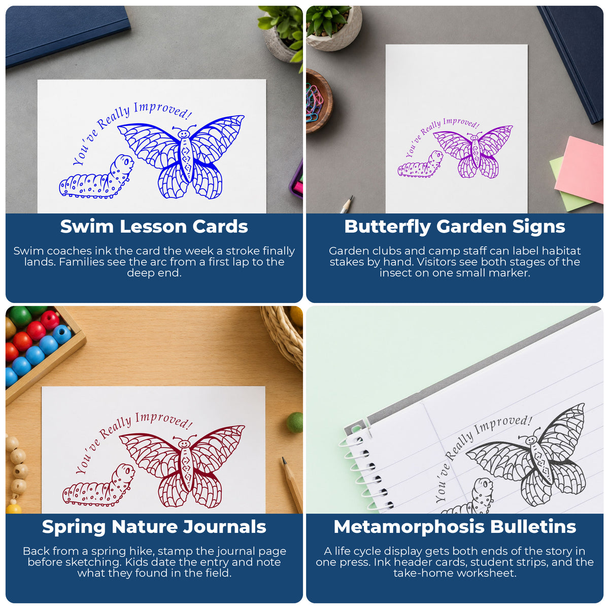 Youve Really Improved Butterfly and Caterpillar Rubber Stamp project ideas: Swim Lesson Cards, Butterfly Garden Signs, Spring Nature Journals and Metamorphosis Bulletins.