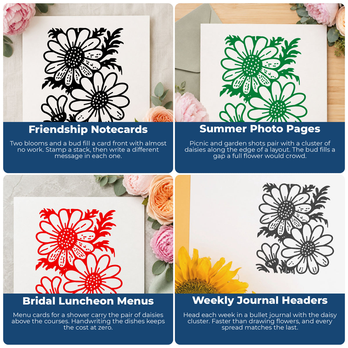 Two Daisies with Bud Rubber Stamp project ideas: Friendship Notecards, Summer Photo Pages, Bridal Luncheon Menus and Weekly Journal Headers.