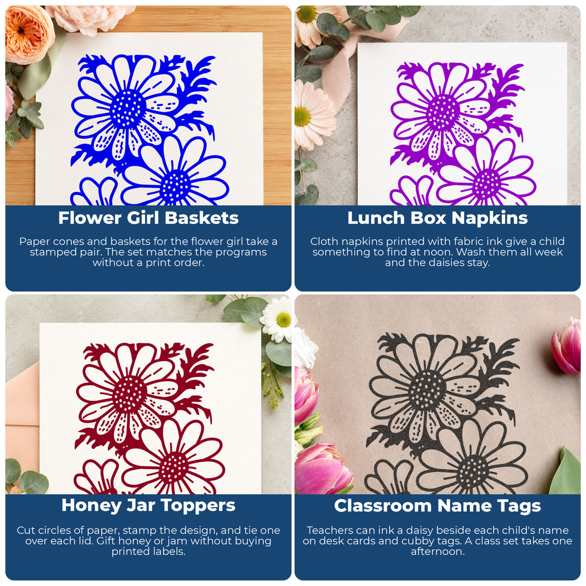Two Daisies with Bud Rubber Stamp project ideas: Flower Girl Baskets, Lunch Box Napkins, Honey Jar Toppers and Classroom Name Tags.