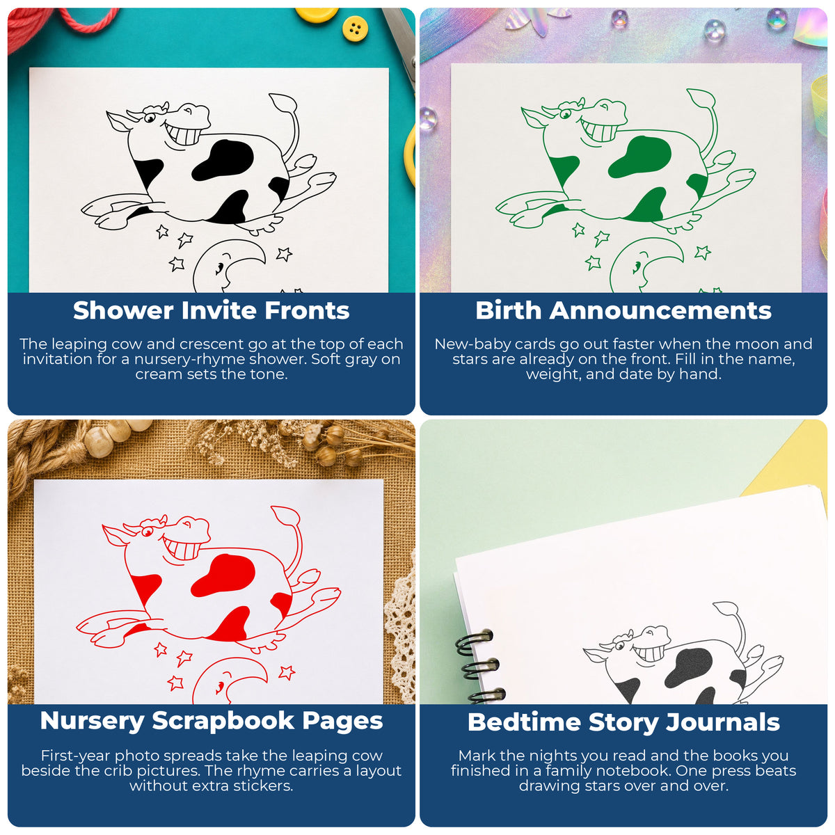 Cow Jumping Over the Moon Rubber Stamp project ideas: Shower Invite Fronts, Birth Announcements, Nursery Scrapbook Pages and Bedtime Story Journals.