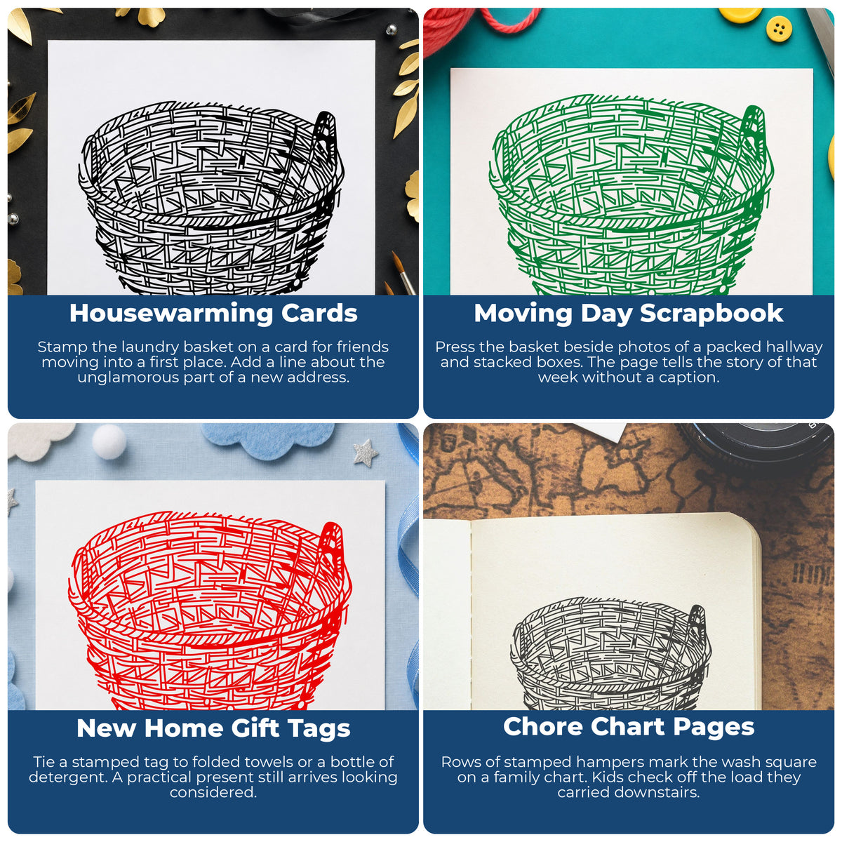 Empty Laundry Basket Rubber Stamp project ideas: Housewarming Cards, Moving Day Scrapbook, New Home Gift Tags and Chore Chart Pages.