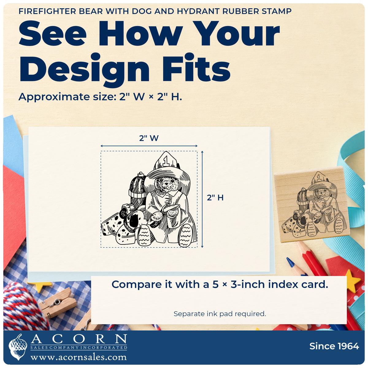 Firefighter Bear with Dog and Hydrant Rubber Stamp impression-size guide showing the design on a paper reference with dimension labels.