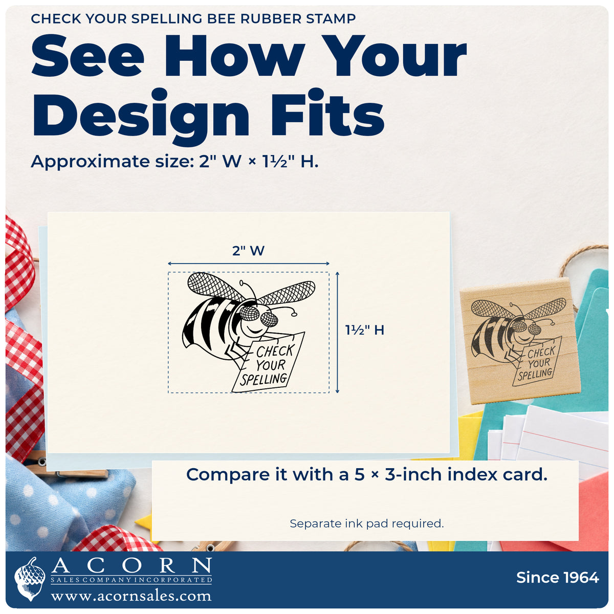 Check Your Spelling Bee Rubber Stamp impression-size guide showing the design on a paper reference with dimension labels.