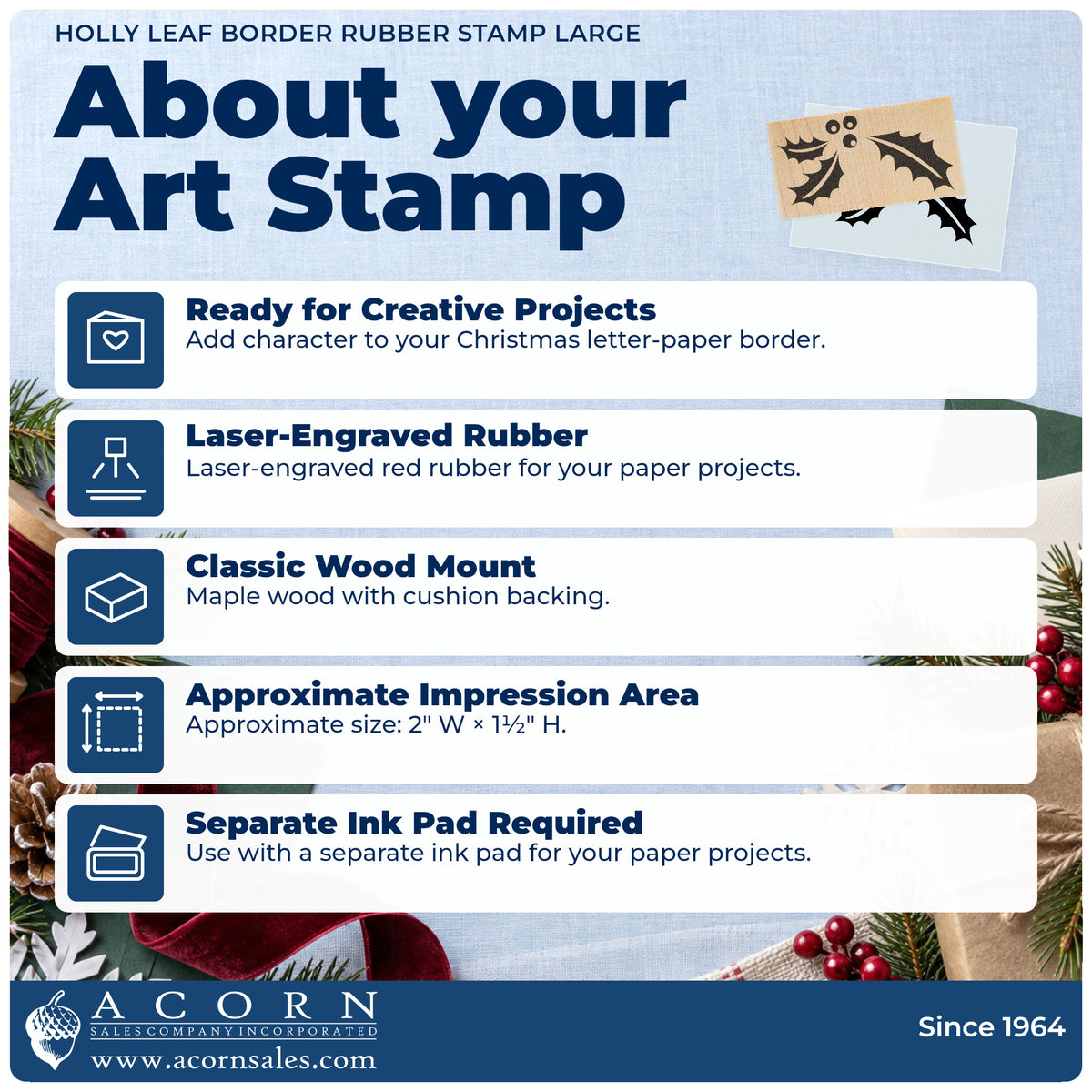Holly Leaf Border Rubber Stamp Large feature guide covering the wood mount, rubber construction, approximate size and separate ink pad.
