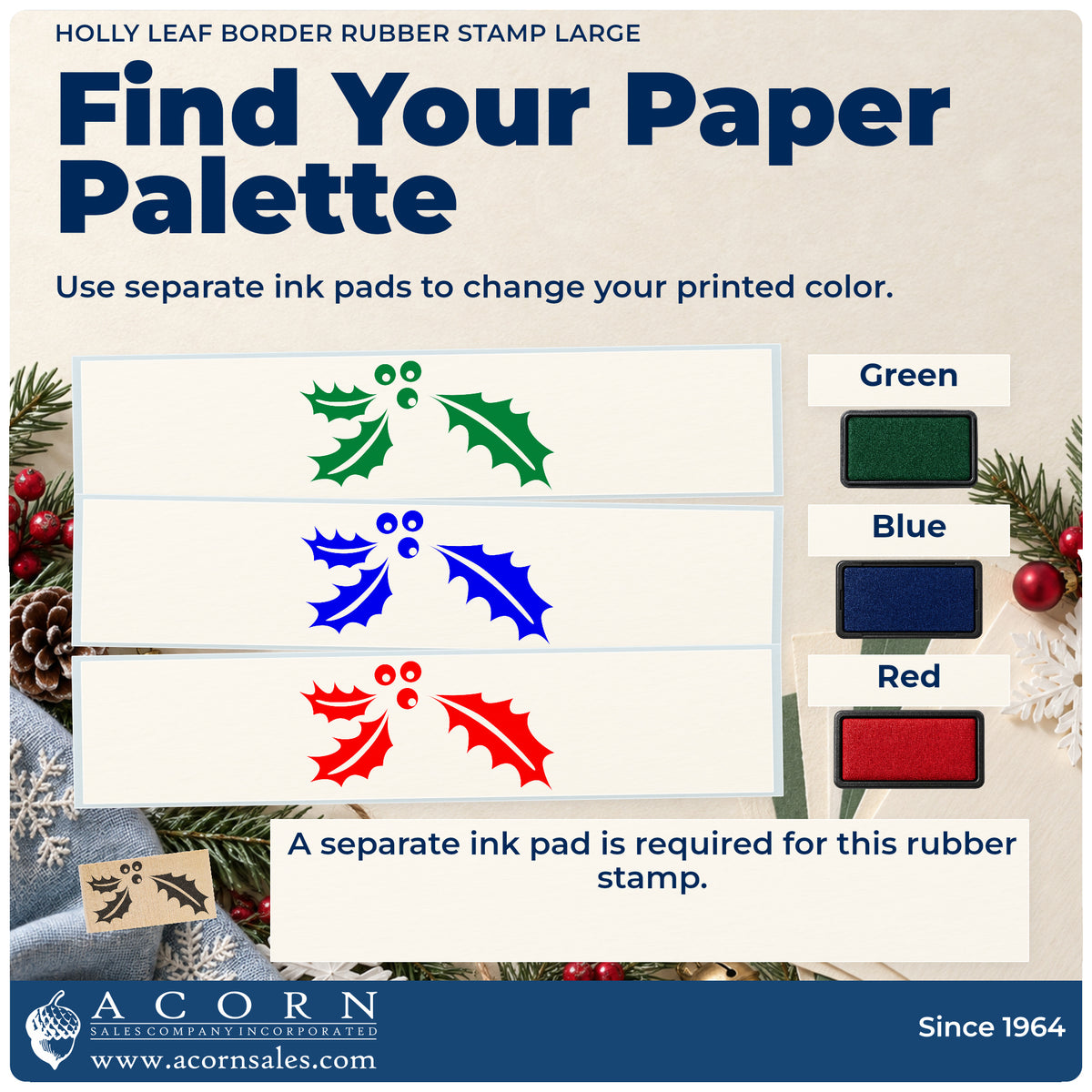 Holly Leaf Border Rubber Stamp Large ink-color infographic comparing three single-color impressions and a separate ink pad.