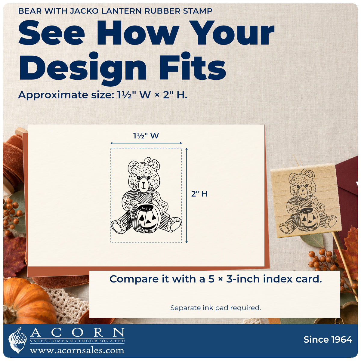 Bear with Jacko Lantern Rubber Stamp impression-size guide showing the design on a paper reference with dimension labels.
