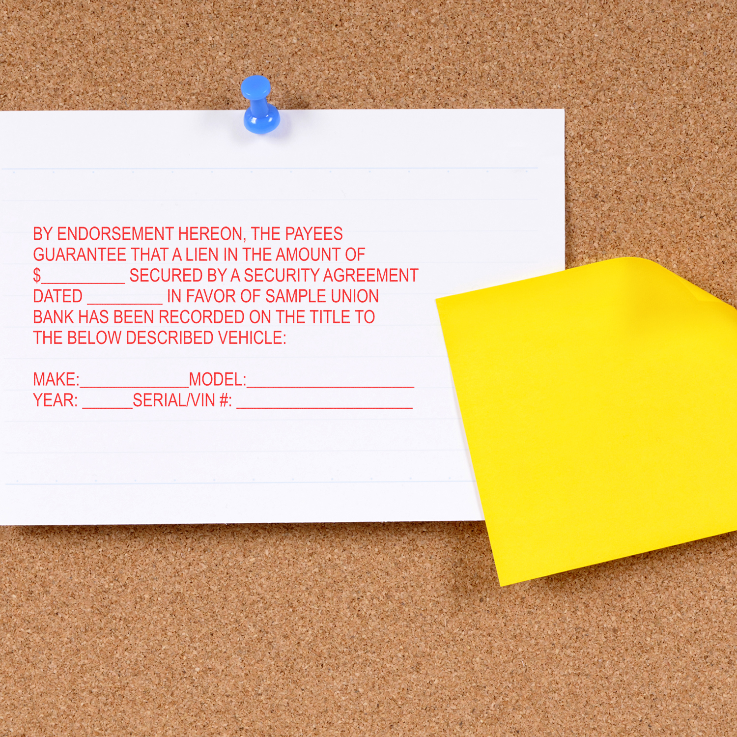 Pinned vehicle title lien endorsement form: payees guaranteed by security agreement for Sample Union Bank.