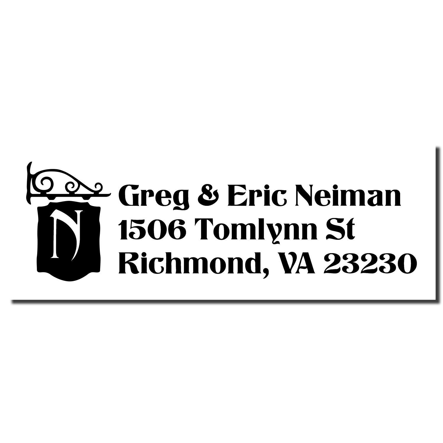 Custom return address rubber stamp with monogram N for Greg & Eric Neiman, 1506 Tomlynn St, Richmond, VA.