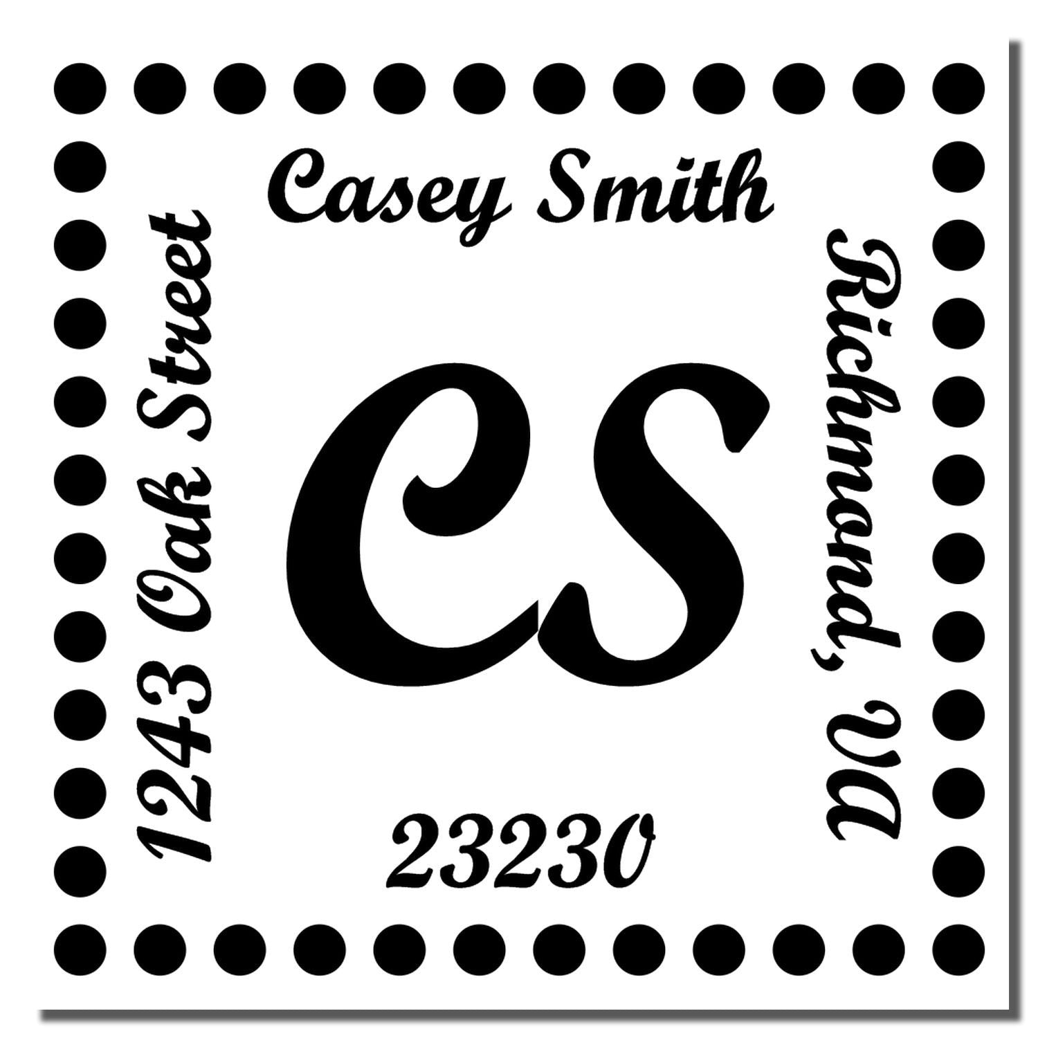 Custom return address rubber stamp with monogram CS, Casey Smith, 1243 Oak Street, Richmond, VA 23230, and dotted border.