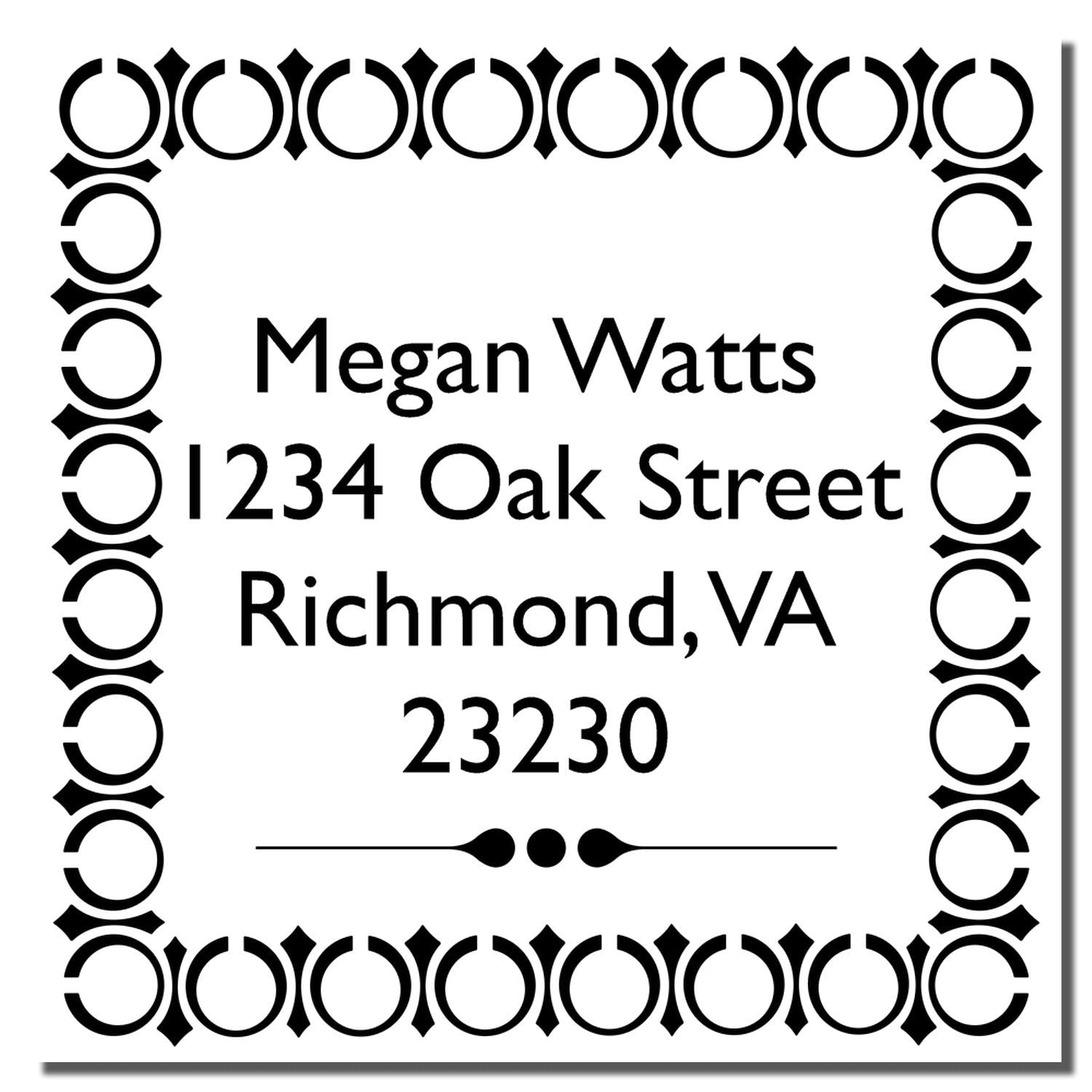 Personalized rubber return address stamp with decorative border for Megan Watts, 1234 Oak Street, Richmond, VA 23230.