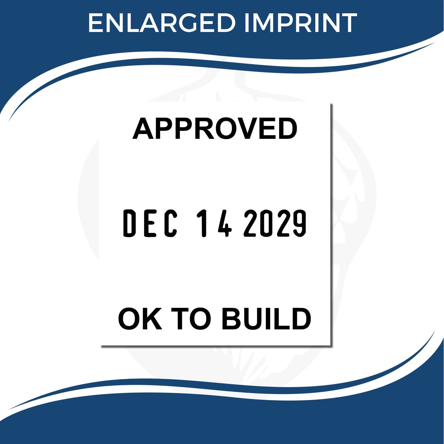 Enlarged imprint of approved OK to build stamp with date Dec 14, 2029, on a blue and white background.