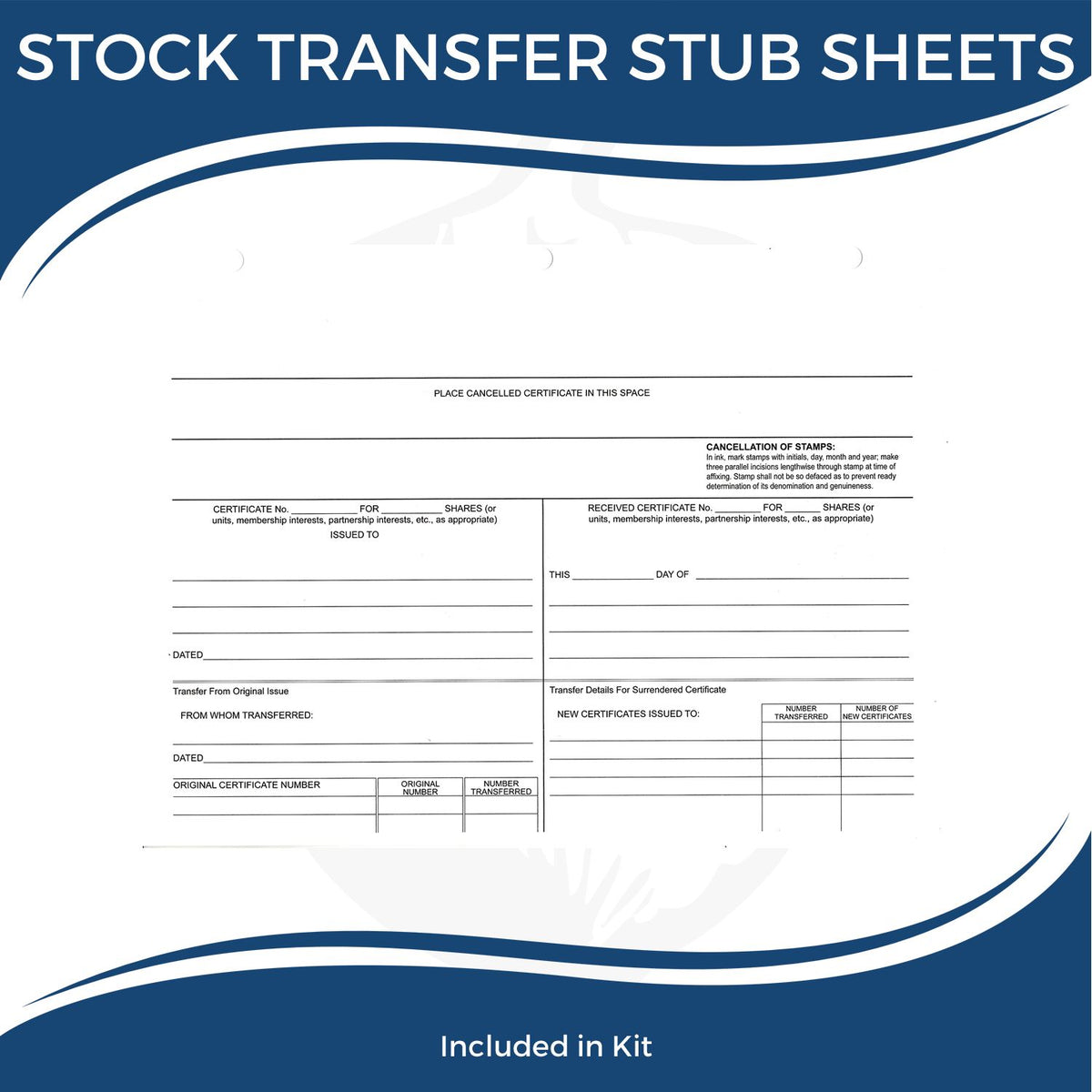 Stock transfer stub sheets form with certificate transfer fields and cancellation sections, included in kit for corporate stock transfer documentation.