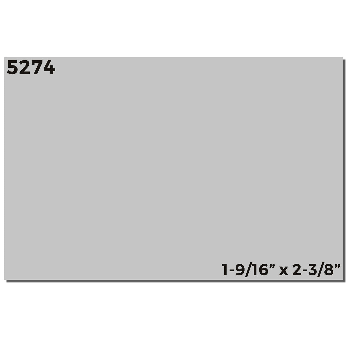 Gray rectangular panel labeled 5274, 1-9/16 x 2-3/8 inch size for product identification or hardware part reference.