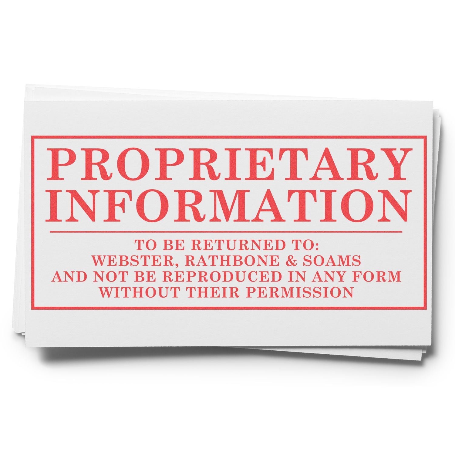 Proprietary information notice card: Return to Webster, Rathbone & Soams and no reproduction without permission.