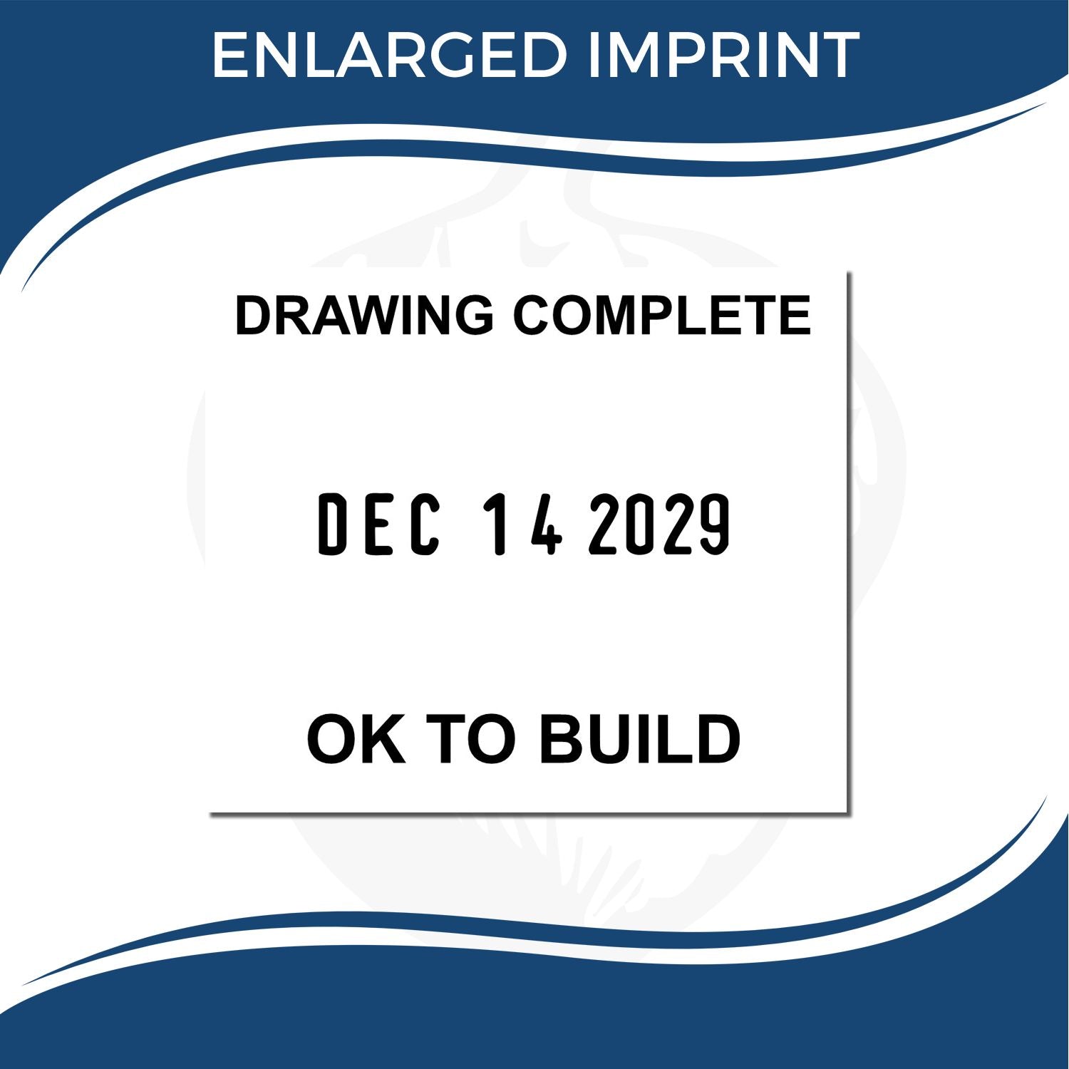 Architectural approval stamp reading Enlarged Imprint, Drawing Complete, Dec 14 2029, and OK to Build on a blue and white background.