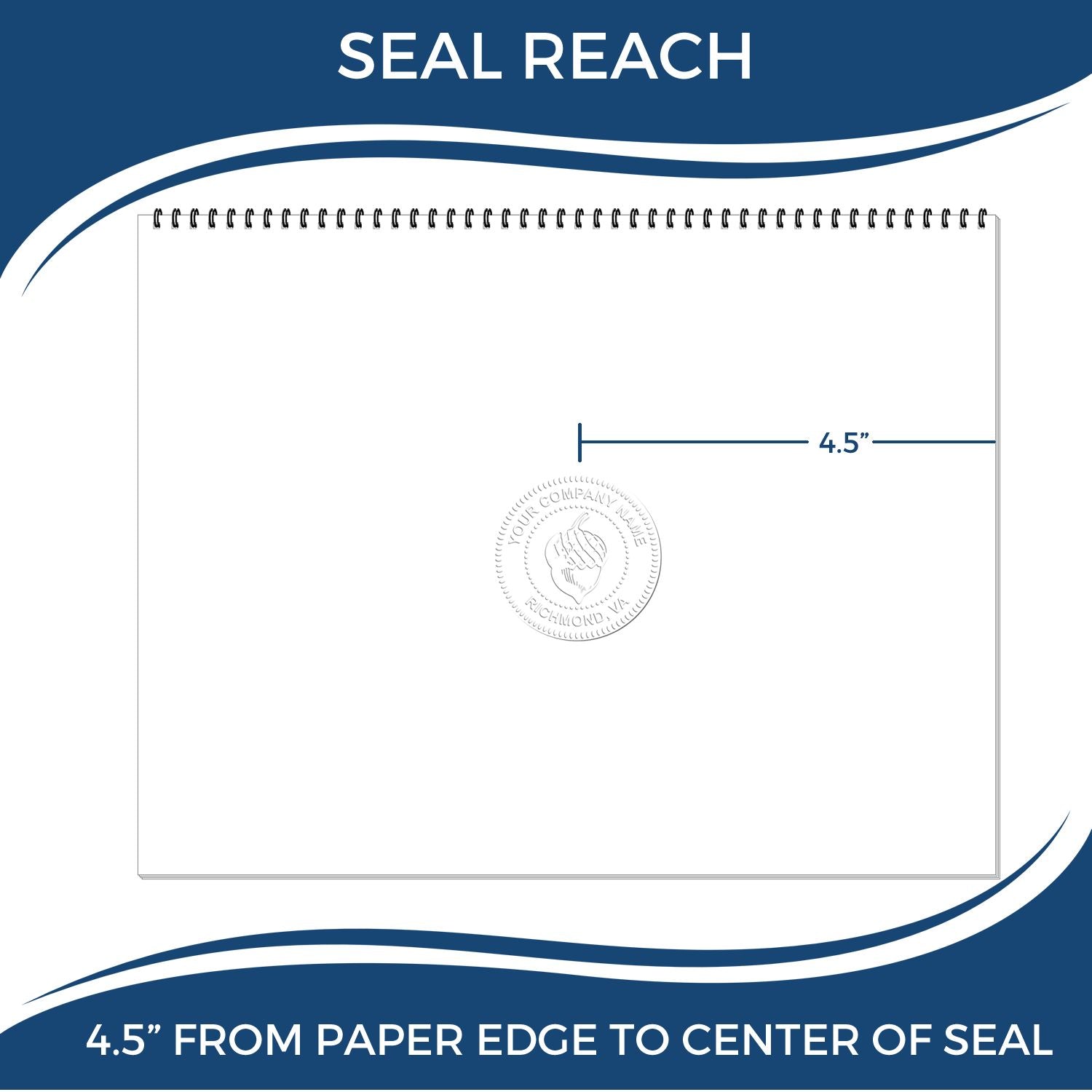 Seal reach diagram showing a 4.5-inch distance from paper edge to center of embossed seal on a spiral-bound notepad.
