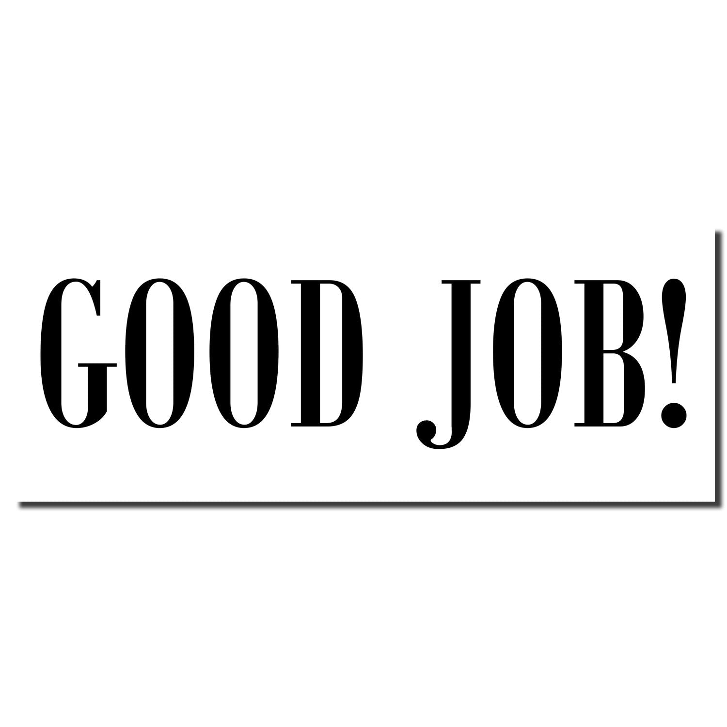 Good Job! motivational text graphic, encouraging praise and positive reinforcement for achievements and hard work.