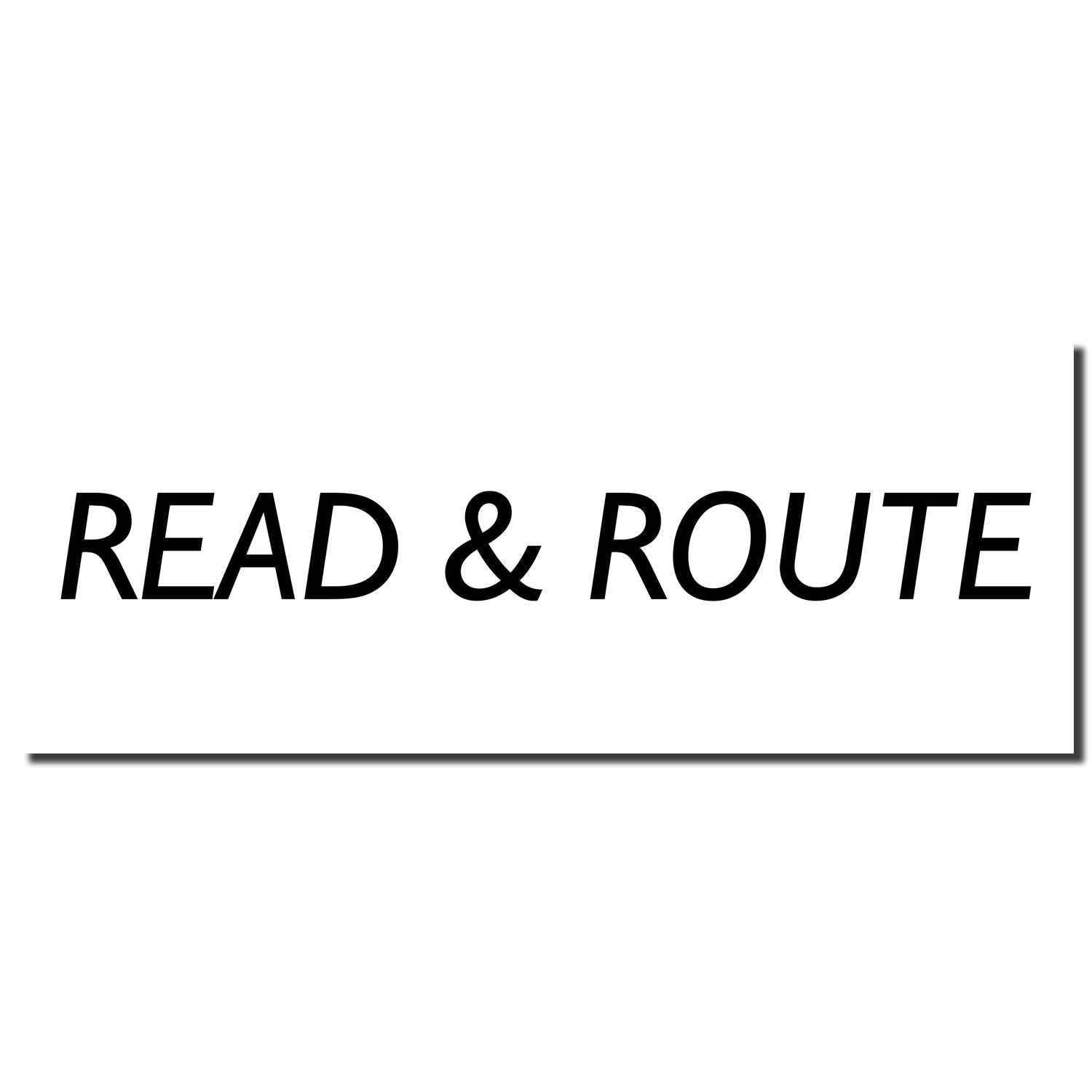 Minimalist white banner with bold black text reading READ & ROUTE in italic font.