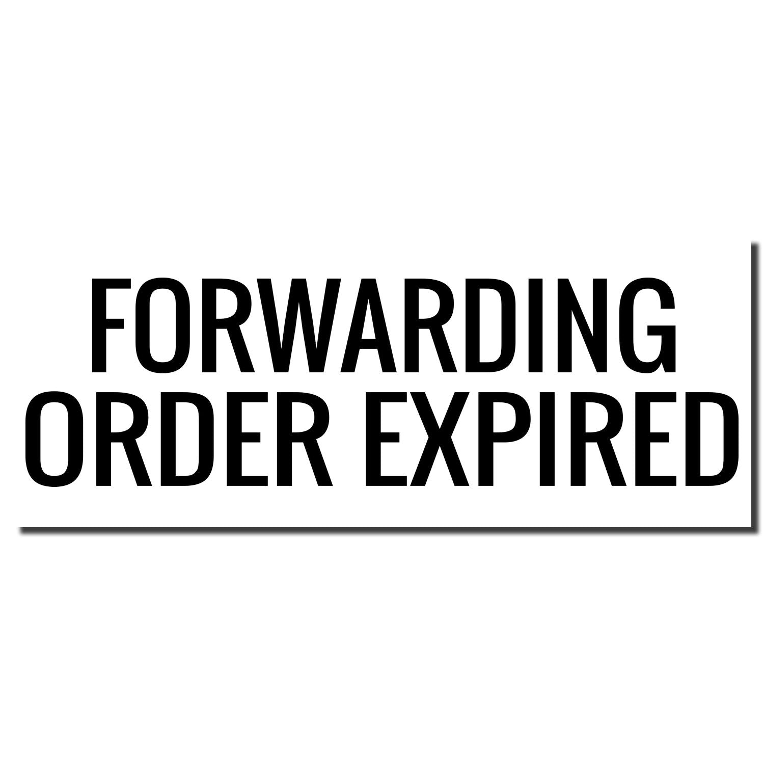 Forwarding order expired warning showing Forwarding Order Expired message for an invalid shipping/forwarding request.