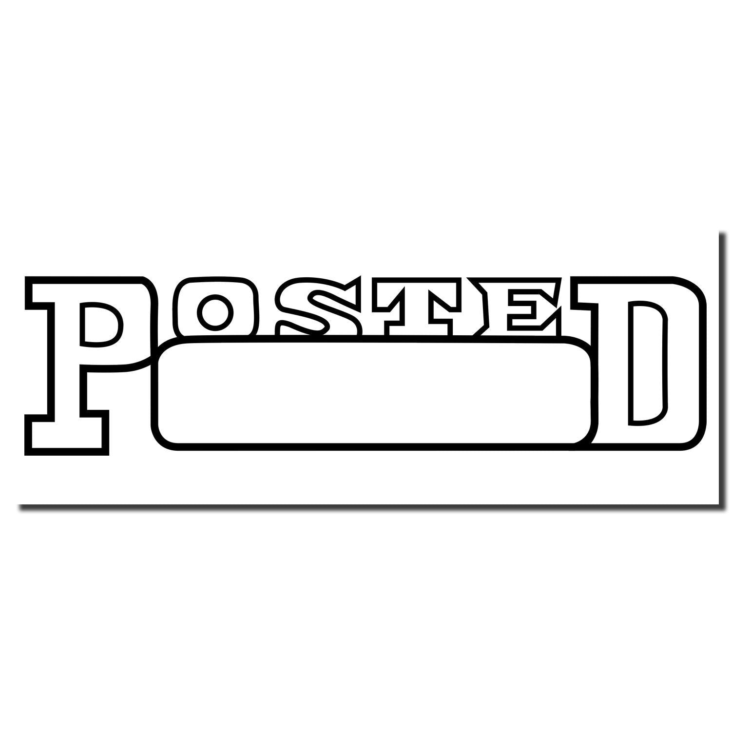 Black outlined POSTED sign with a blank rounded rectangle banner on a white background.
