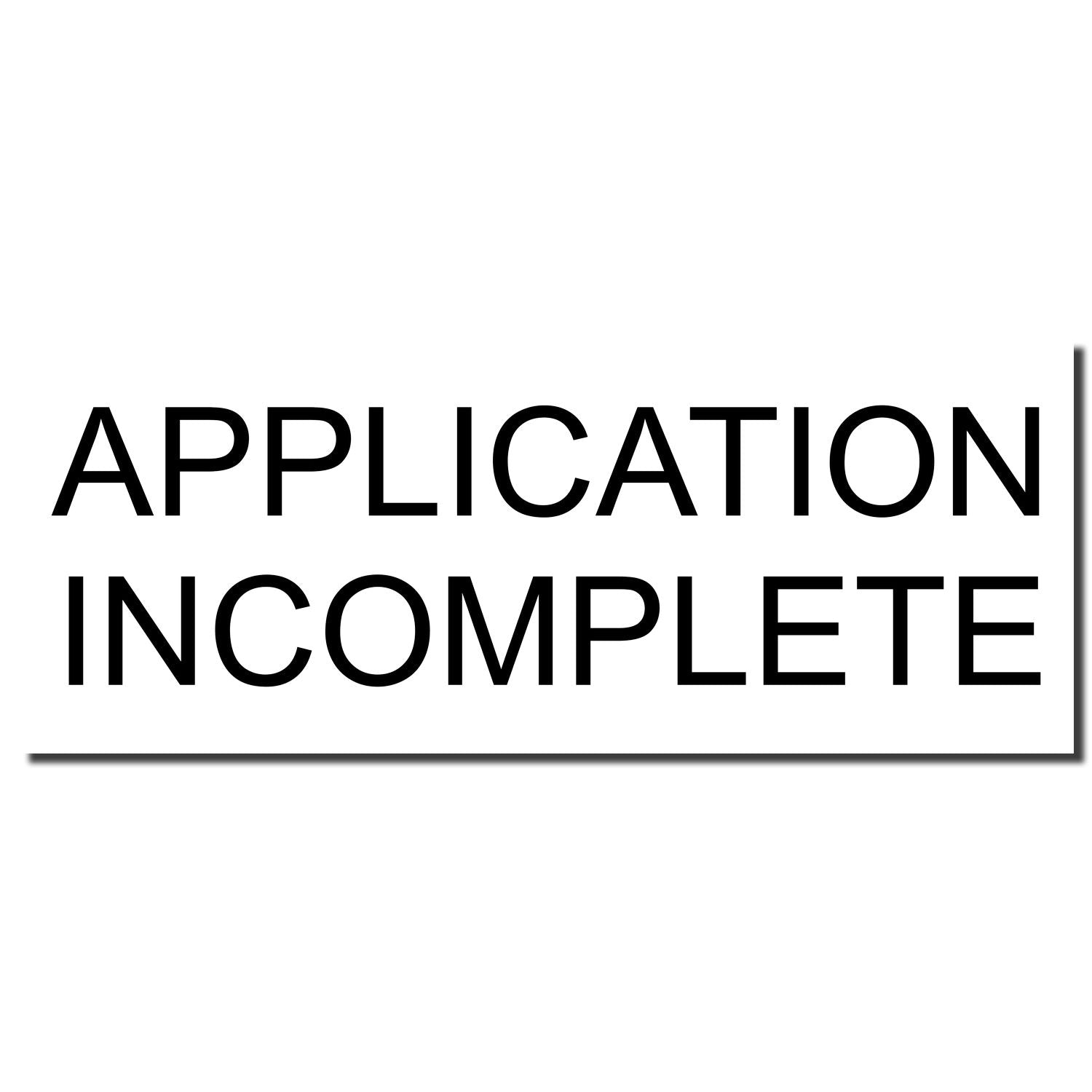 Error message Application Incomplete alerting applicants that their form is missing required details.