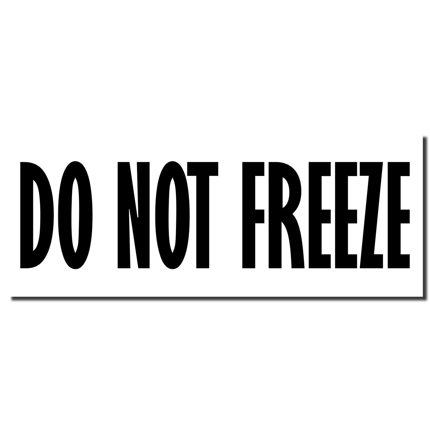 Do Not Freeze warning sign with bold black text on white background for product storage and shipping protection