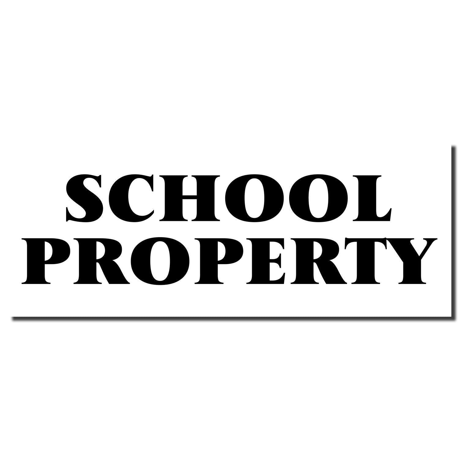 School Property sign with bold black text reading School Property on a white background.