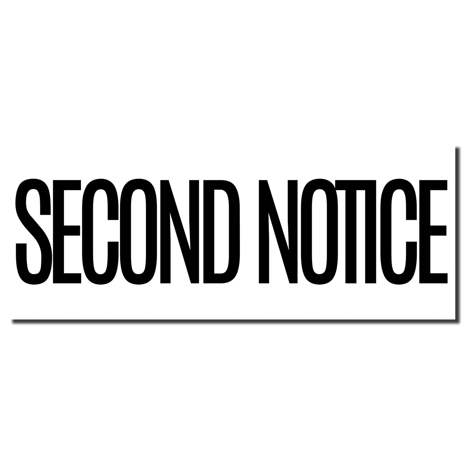 Bold black SECOND NOTICE text on a white background, minimalist warning sign or announcement graphic.
