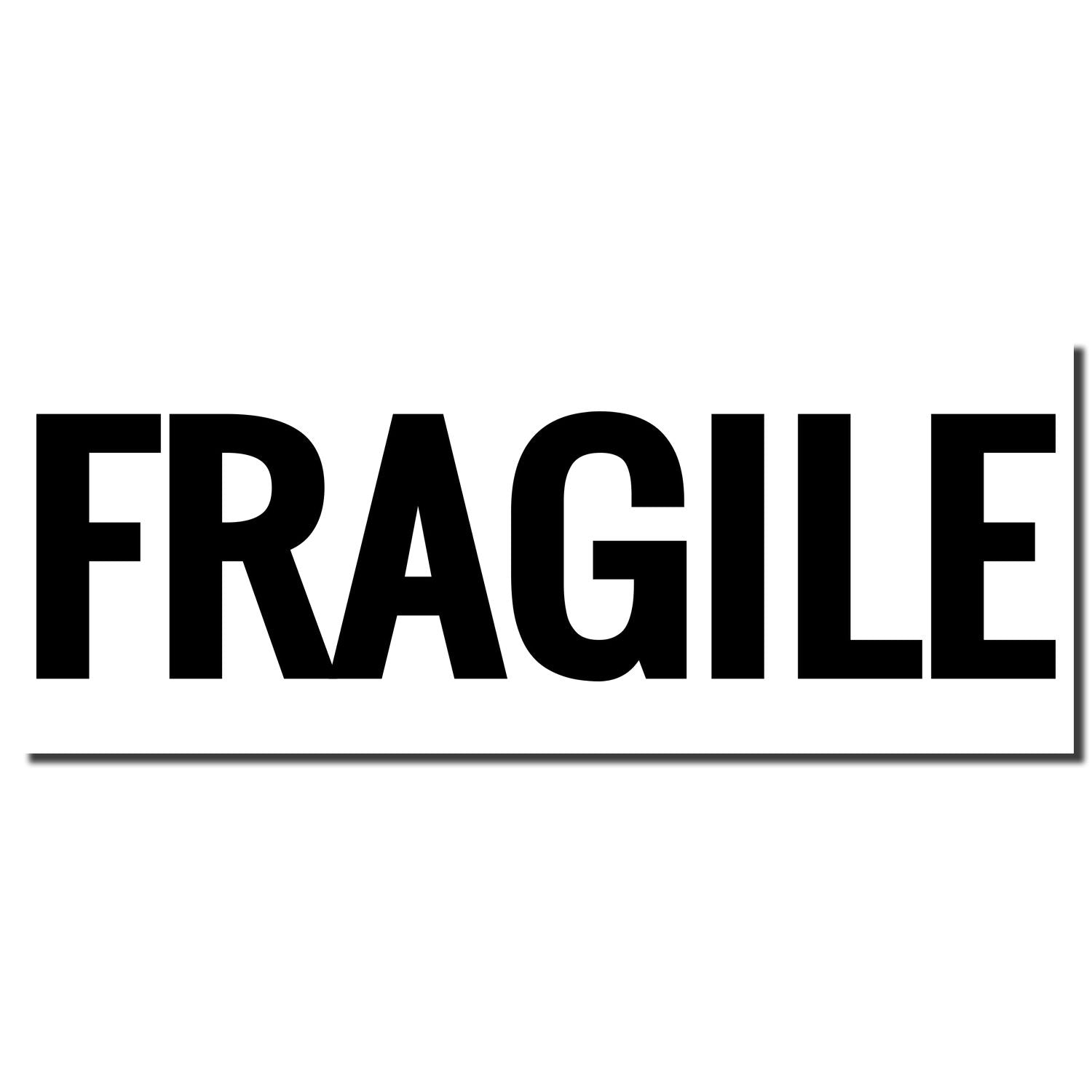 Bold black FRAGILE warning text on a white background, shipping label style caution sign.