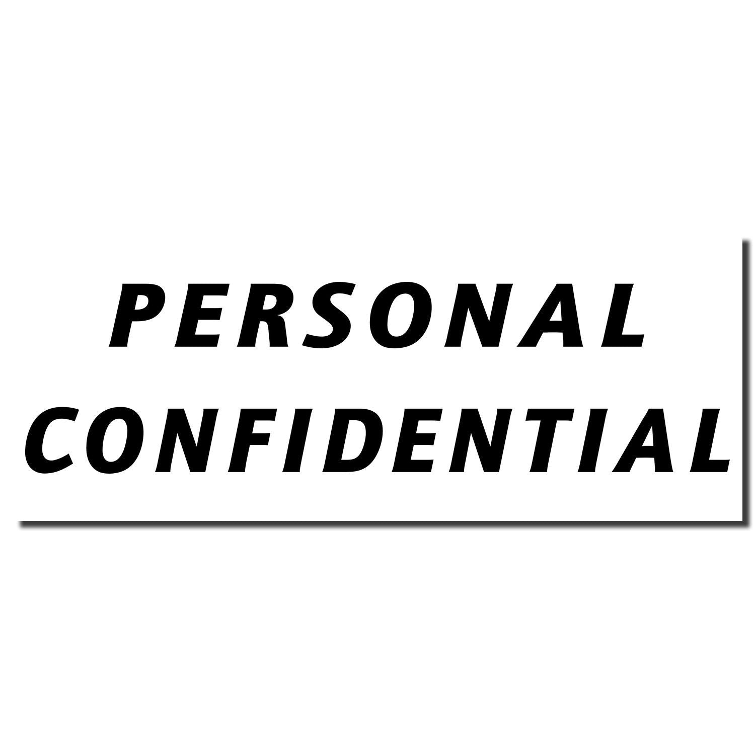 Personal Confidential stamp indicating sensitive documents and information must remain private and not be shared.