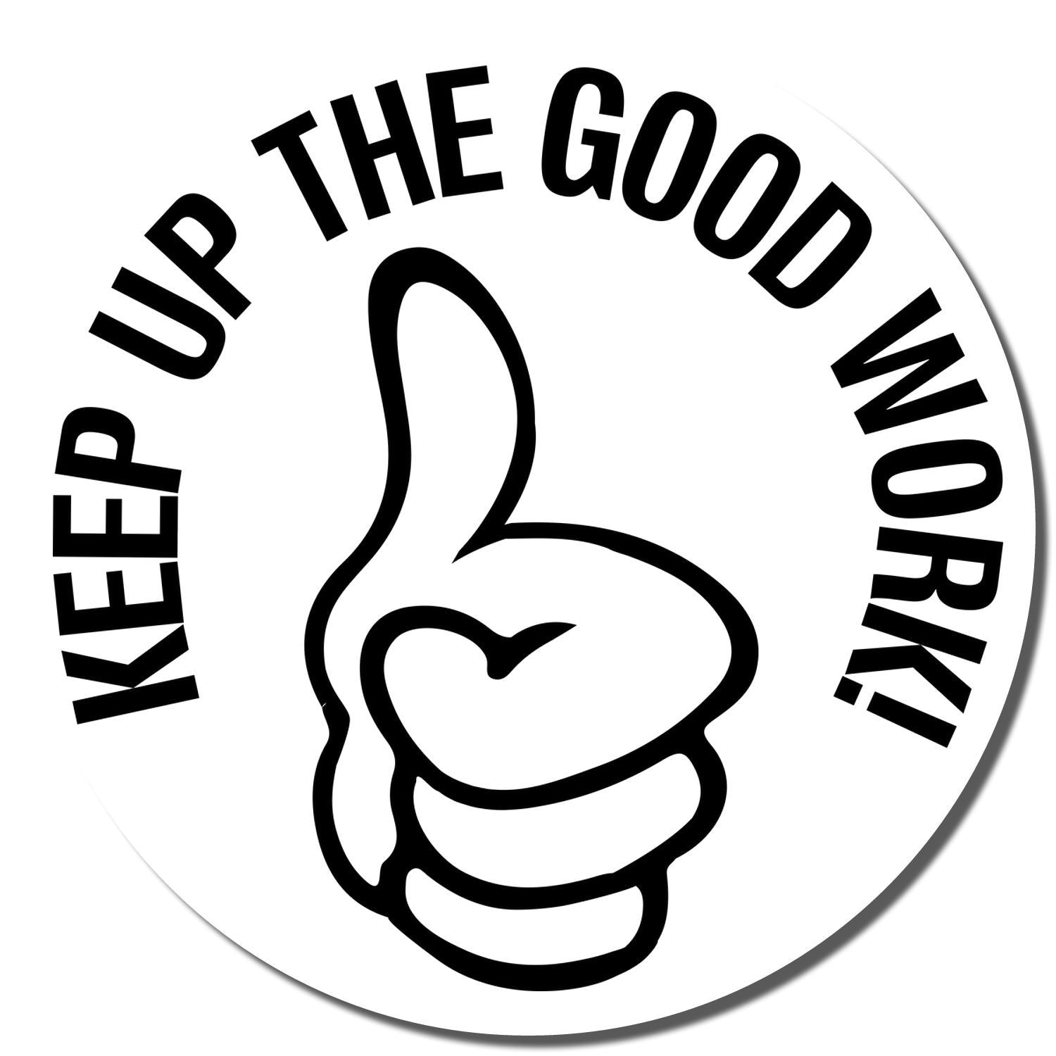 Motivational Keep Up the Good Work thumbs-up sticker logo in black and white.