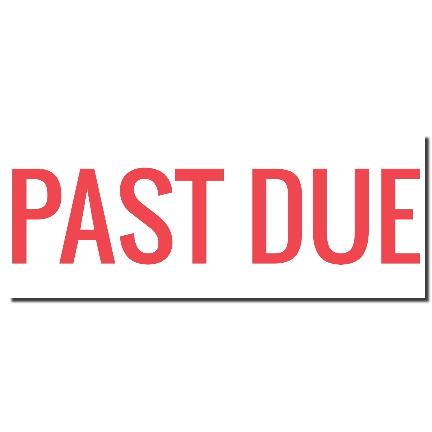Past due payment notice sign with large red PAST DUE text on white background, indicating an overdue account or invoice.