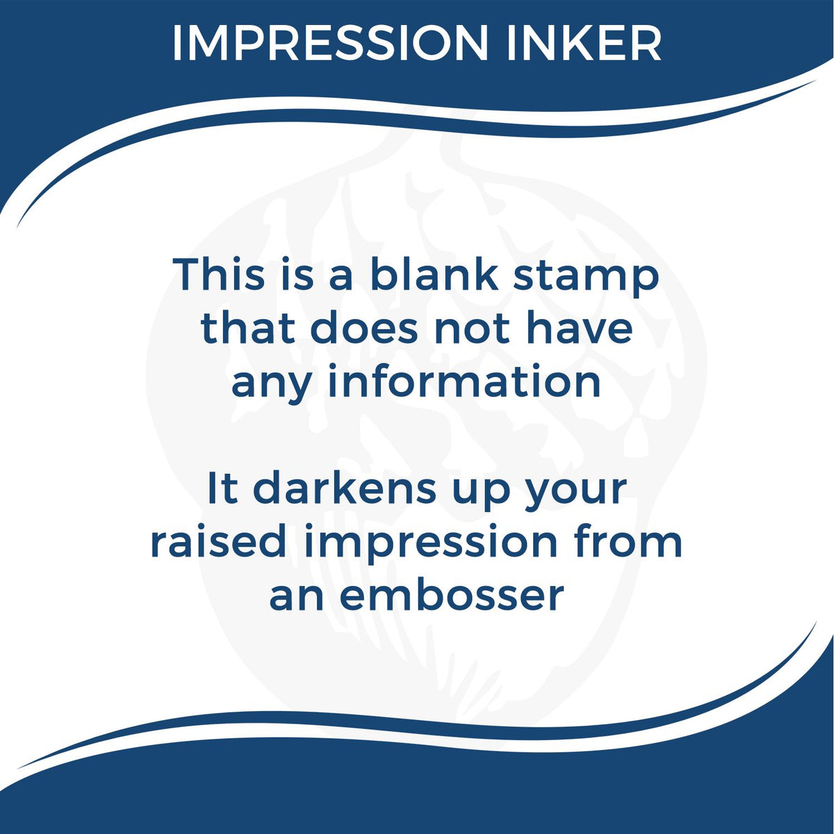 Impression Inker blank stamp graphic for embossing, showing a raised impression darkening design with blue and white template text.