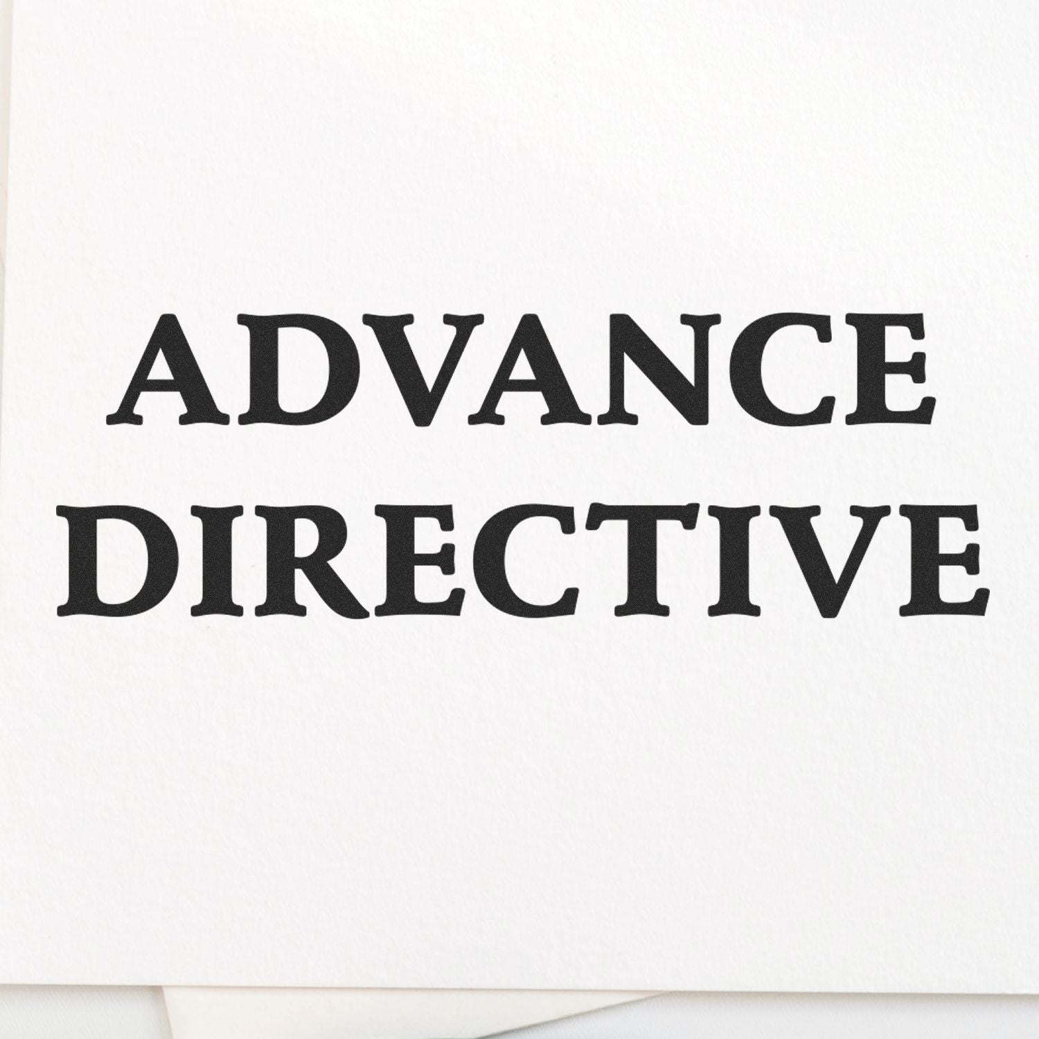 Advance Directive text design on a clean background, promoting advance healthcare planning and legal directives.