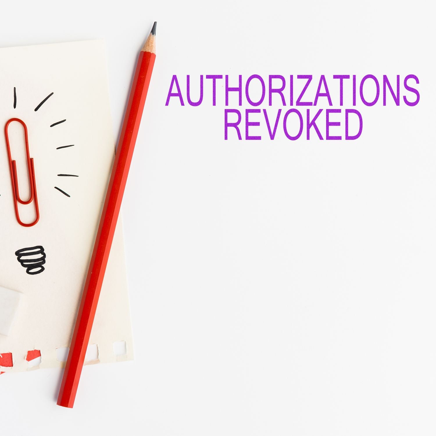 Authorizations revoked notice with red pencil and paper, highlighting restricted access and policy enforcement for compliance and account security.
