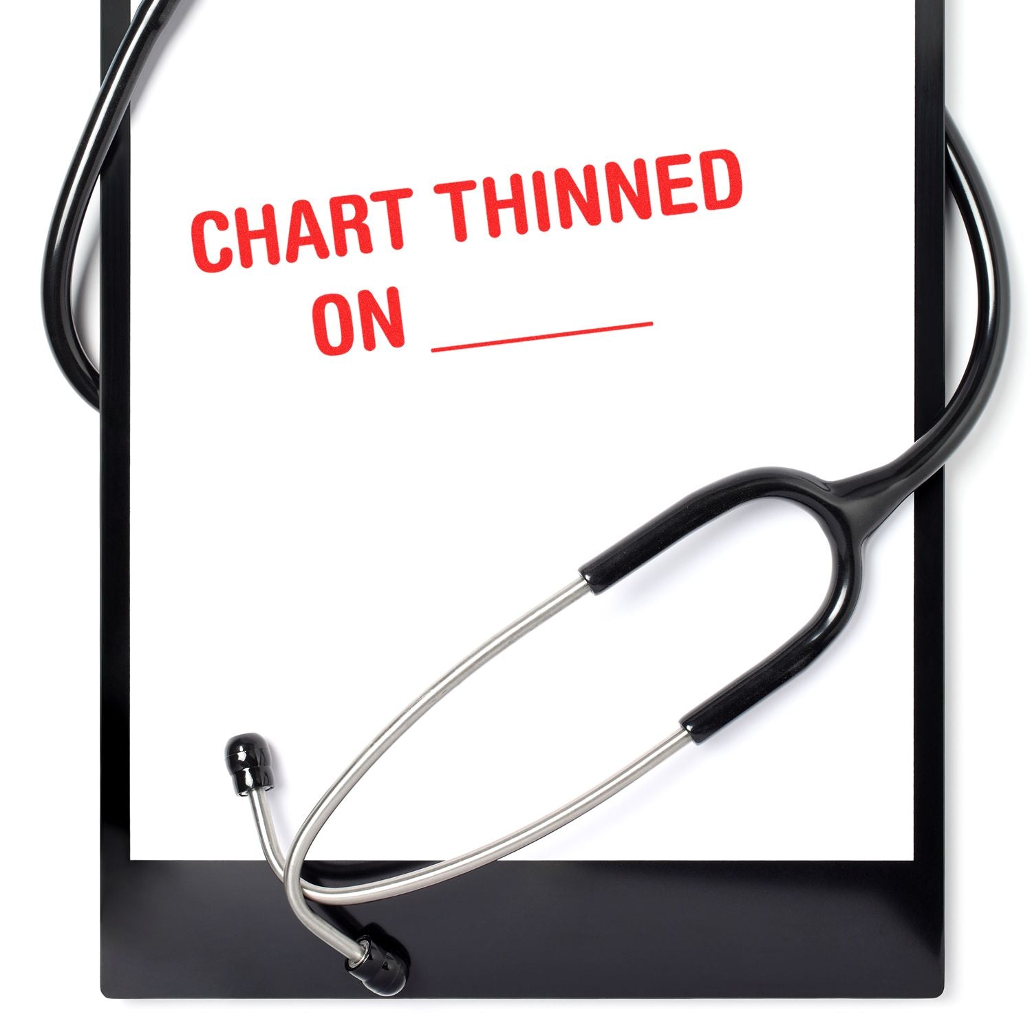 Stethoscope with red text CHART THINNED ON, conveying medical charting status and clinical documentation message.
