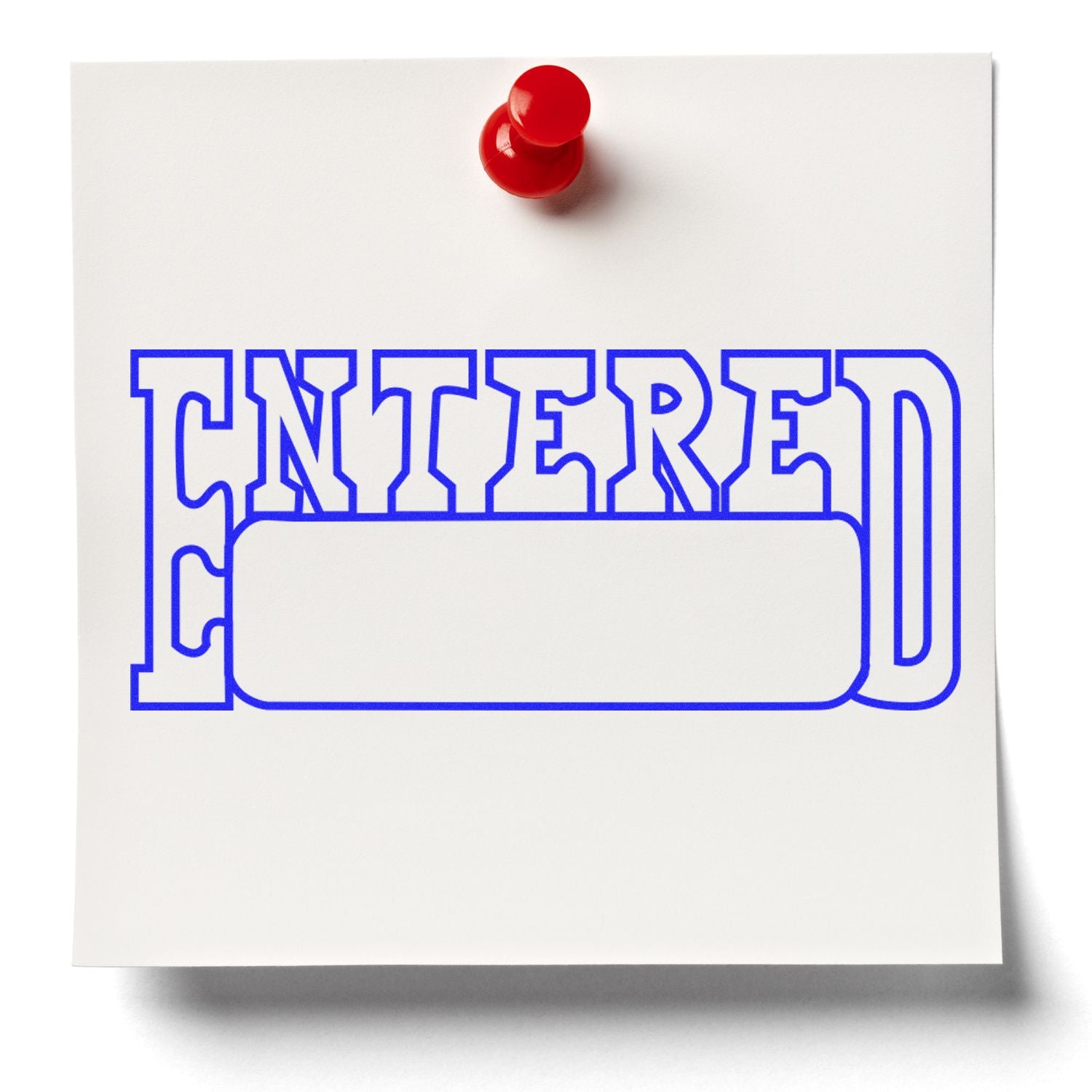 White paper pinned with a red pushpin, featuring bold blue outlined ENTERED typography and a blank rounded label space.