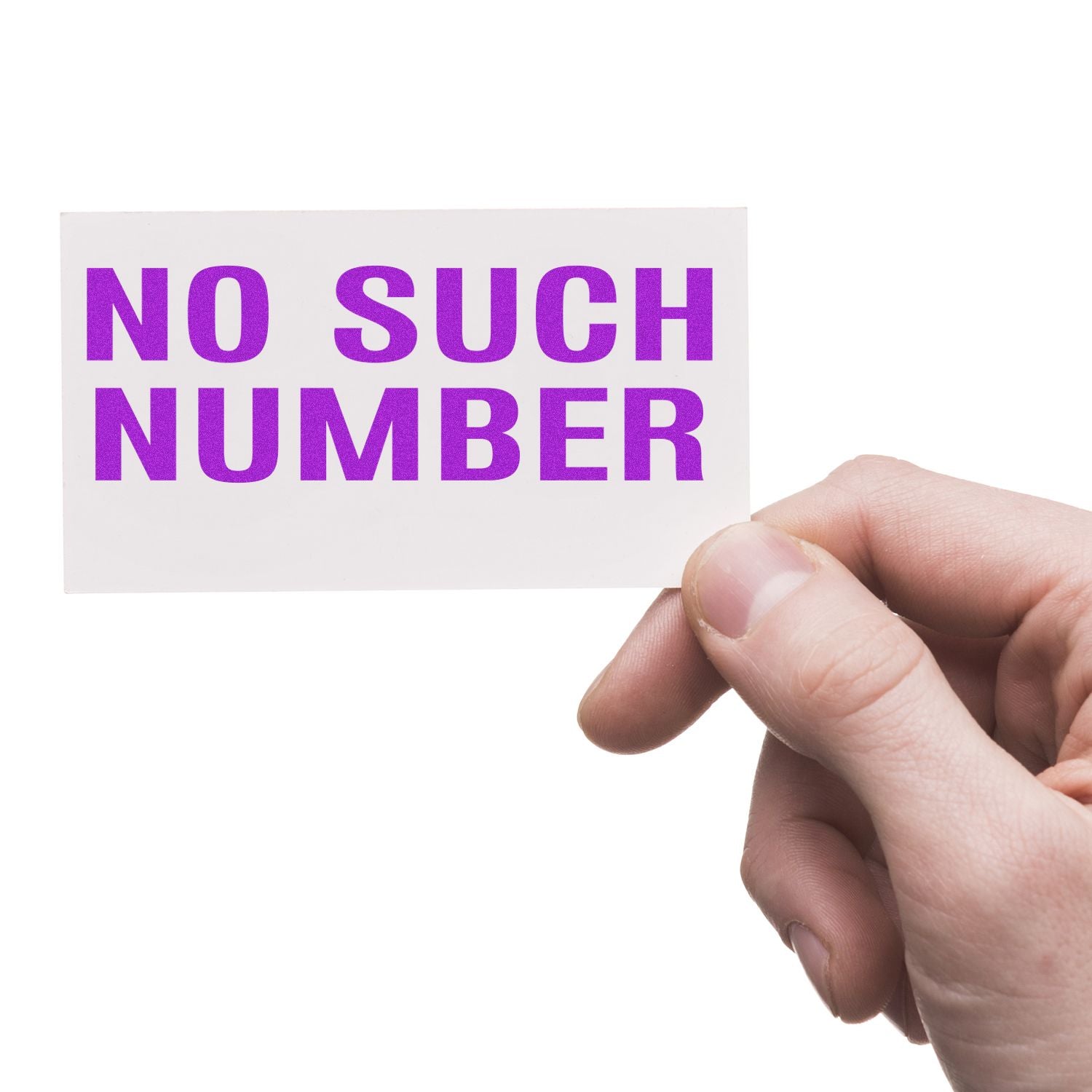 Hand holding a card with the text NO SUCH NUMBER in bold purple letters on a white background.