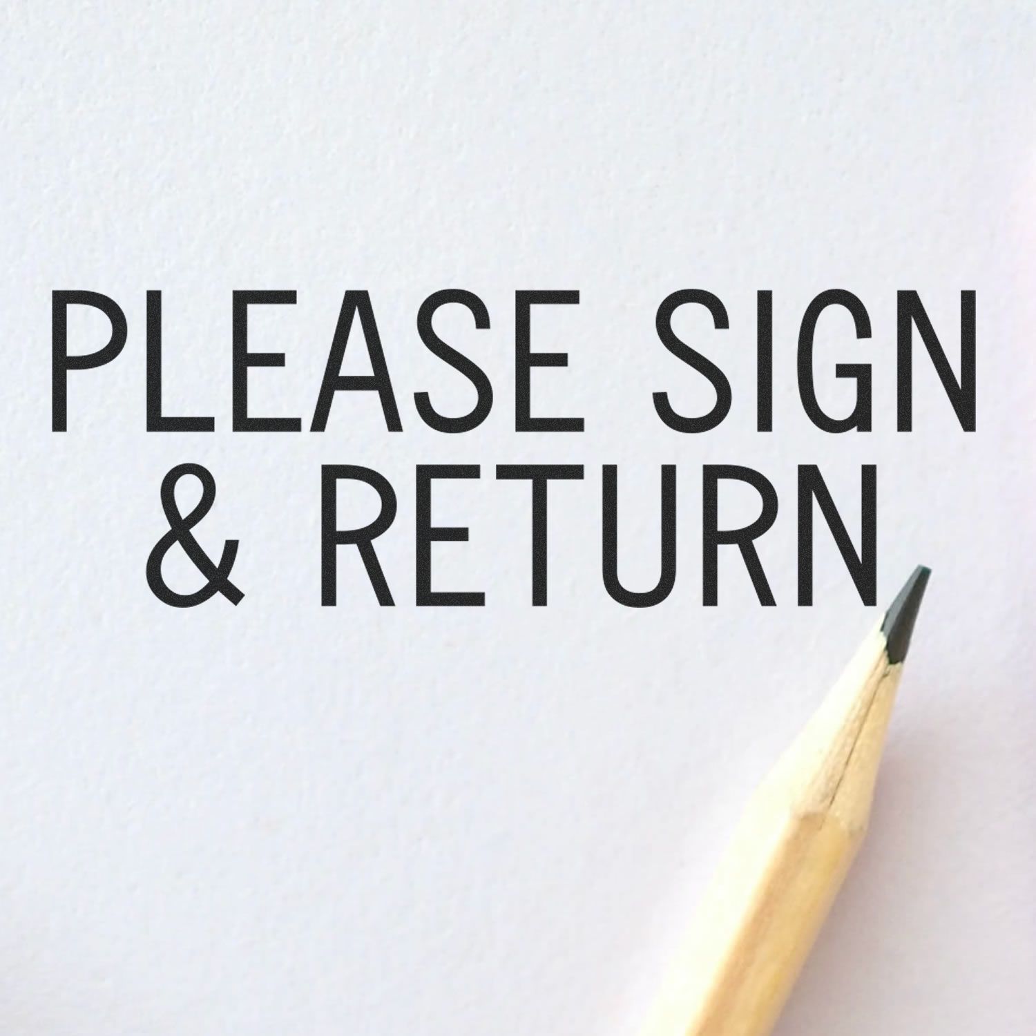 Pencil beside Please Sign & Return form instructioncontract document signature request to sign and return.