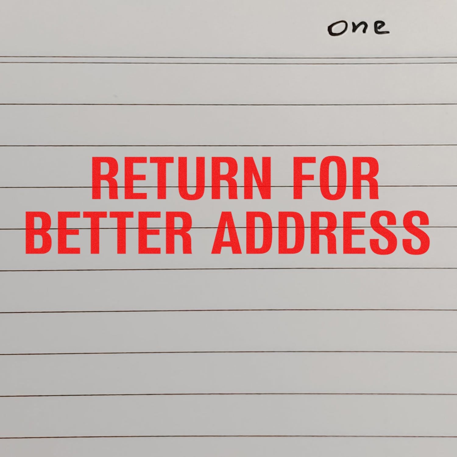 Red Return for Better Address text on lined paper with a handwritten one note in the corner.