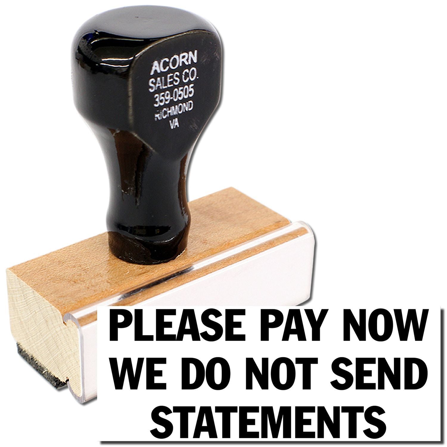 Acorn Sales Co. payment reminder stamp on block: Please pay nowno statements sent to customers.